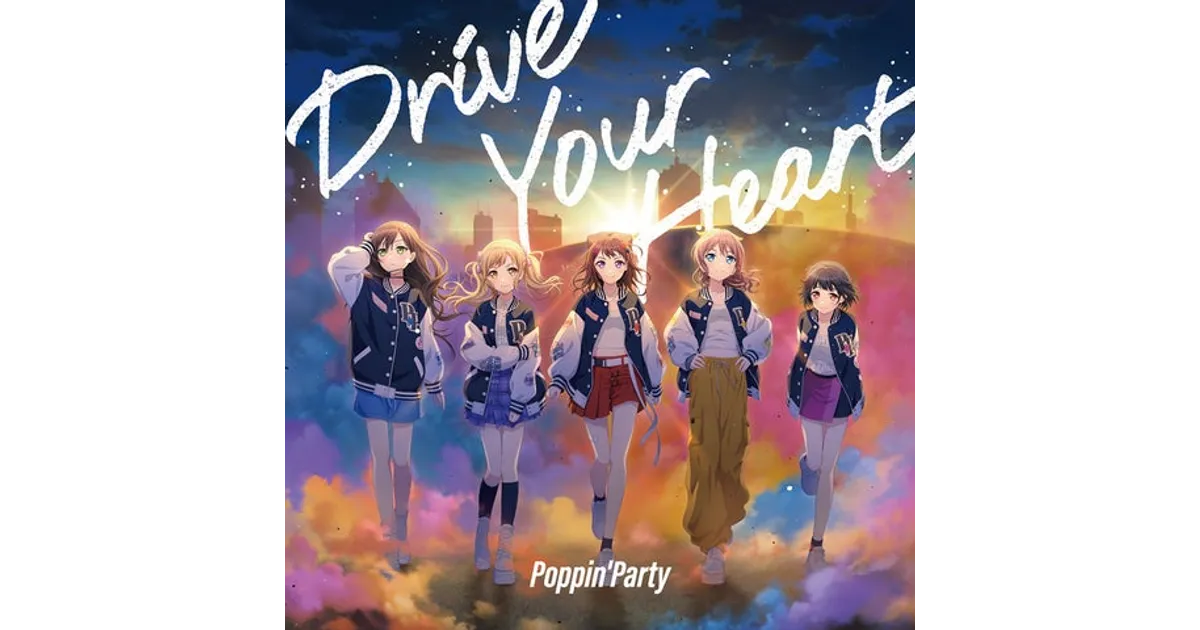 Poppin'Party新曲「Drive Your Heart」＆10周年ライブBD本日同時